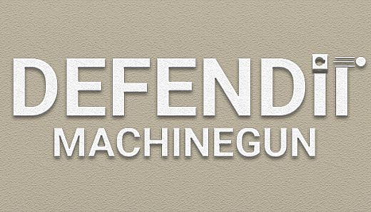 DEFENDit - Machinegun