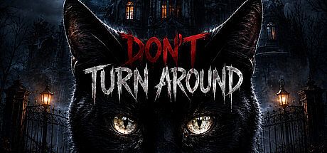 DON'T TURN AROUND Game
