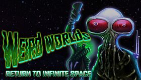 Weird Worlds: Return to Infinite Space