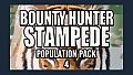 Bounty Hunter: Stampede - Population Pack 4