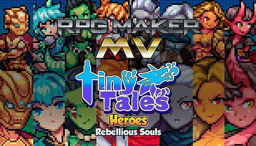 RPG Maker MV - MT Tiny Tales Heroes - Rebellious Souls