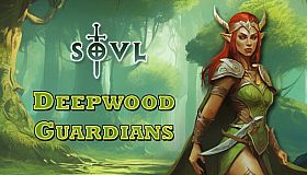 SOVL - Deepwood Guardians