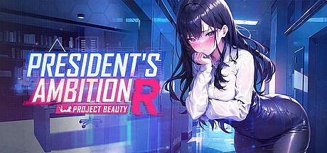 President's Ambition-Project Beauty-R Game