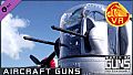 World of Guns VR: Aircraft Guns