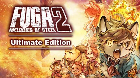 Fuga: Melodies of Steel 2 - Ultimate Edition