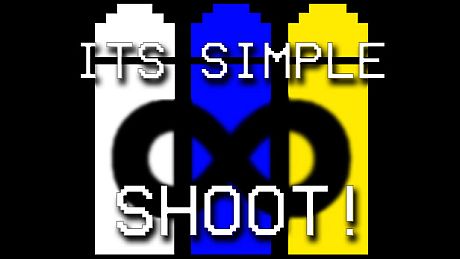 Its Simple, SHOOT
