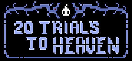 20 Trials to Heaven