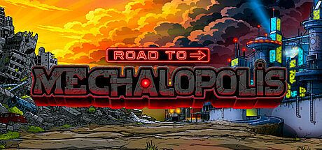 Road to Mechalopolis