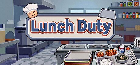 Lunch Duty Game