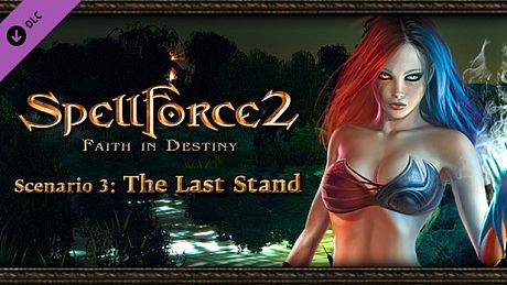SpellForce 2 - Faith in Destiny Scenario 3: The Last Stand DLC