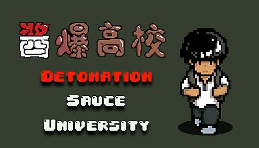 Detonation Sauce University