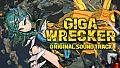 GIGA WRECKER Soundtrack