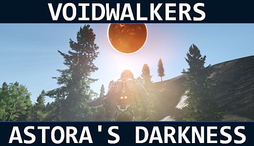 Voidwalkers - Astora's Darkness