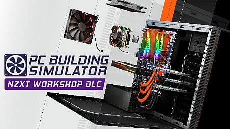 PC Building Simulator - NZXT Workshop DLC