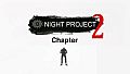 Night Project - Chapter 2