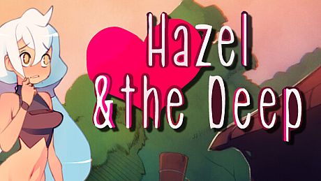 Hazel & The Deep Game