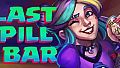 [Bober Bros] Last Pill Bar
