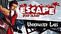 Escape Dead Island: Underwater Labs
