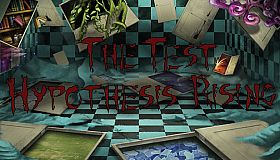The Test: Hypothesis Rising