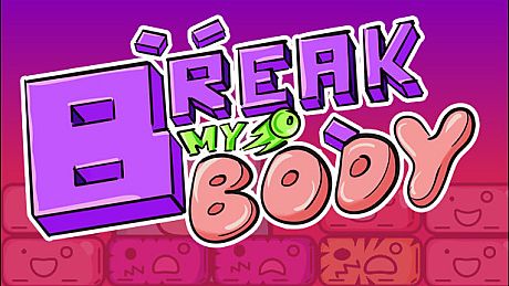 Break my body Game