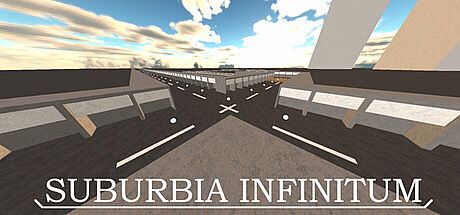 SUBURBIA INFINITUM