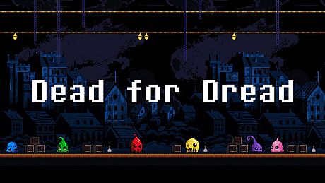 Dead for Dread Game