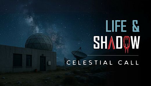 Life & Shadow: Celestial Call