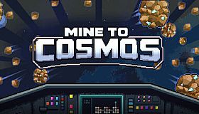 Mine to Cosmos