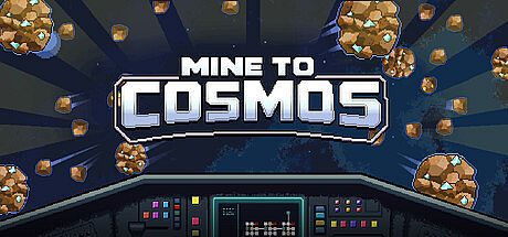 Mine to Cosmos
