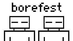 Borefest