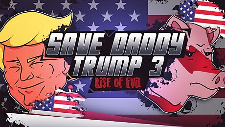 Save Daddy Trump 3: Rise Of Evil Game