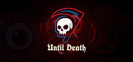 Until Death Game