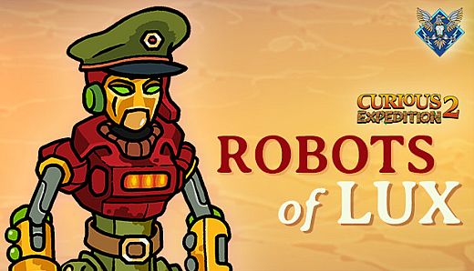 Curious Expedition 2 - Robots of Lux