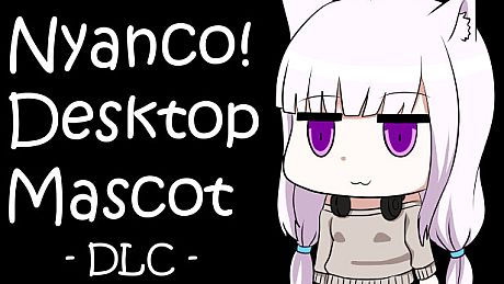 Nyanco Desktop Mascot : Nyanco-san DLC