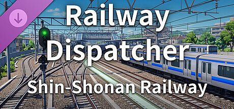 Railway Dispatcher - Shin-Shonan Railway Scenarios DLC