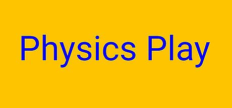 Physics Play Game