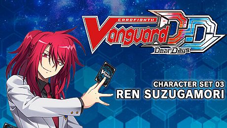 Cardfight!! Vanguard DD: Character Set 03: Ren Suzugamori DLC