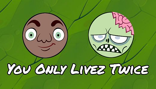 You Only Livez Twice