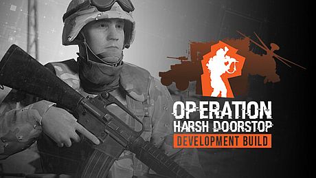Operation: Harsh Doorstop "Closed Beta" Game
