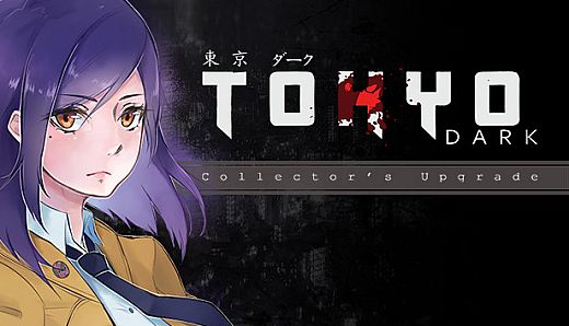 Tokyo Dark: Collector’s Upgrade
