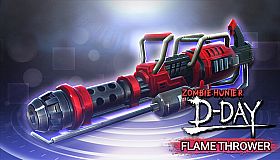 Zombie Hunter: D-Day - SS-ranked Weapon "FLAMETHROWER"