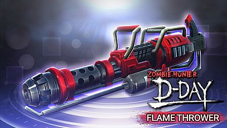 Zombie Hunter: D-Day - SS-ranked Weapon "FLAMETHROWER" DLC