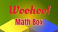 Woohoo! - Game "Math Box"