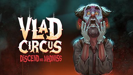 Vlad Circus: Descend Into Madness Game