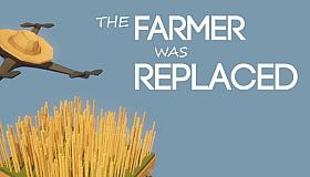 The Farmer Was Replaced