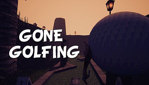 Gone Golfing