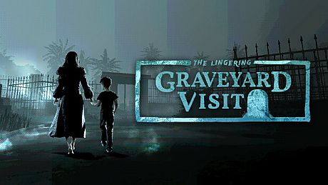 (The Lingering) Graveyard Visit Game