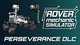 Rover Mechanic Simulator - Perseverance Rover DLC