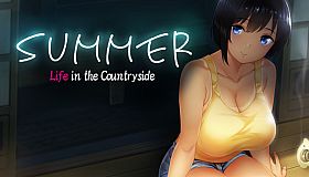 Summer~Life in the Countryside~