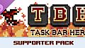 TBH : Task Bar Hero - Supporter Pack